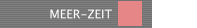 MEER-ZEIT