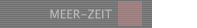 MEER-ZEIT